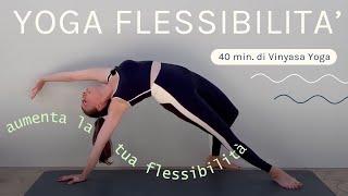 40 min Vinyasa Yoga  Flessibilità Gambe [upl. by Puklich]