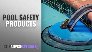 10 Best Pool Safety Products 2018 Best Sellers  Parts amp Accessories [upl. by Walston492]