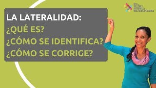 La lateralidad ¿Qué es ¿Cómo se identifica ¿Cómo se corrige [upl. by Eevets]