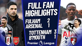 Arsenal BOTTLE IT Fulham 21 Arsenal Highlights Spurs WIN Tottenham 31 Bournemouth [upl. by Azaleah904]