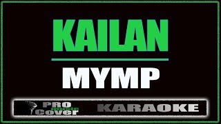 Kailan  MYMP KARAOKE [upl. by Oer]