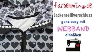 Tutorial Jackenreißverschluß mit Webband einnähen [upl. by Chane]