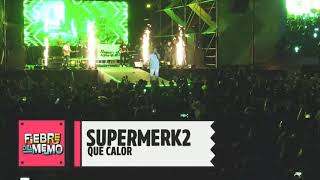 Que Calor  Supermerk2 en vivo Fonda del Memo 2019 [upl. by Sivaj264]