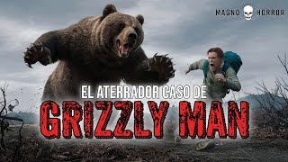 GRIZZLY MAN El TERRIBLE FINAL de Timothy Treadwell MagnoHorror [upl. by Wilde448]