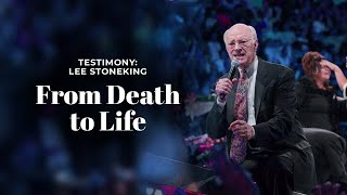 Testimony From Death to Life  Lee Stoneking [upl. by Graves366]