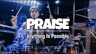 PRAISE  Anything is Possible  FPCNLR  Awakenings 23 Drums [upl. by Brazee]