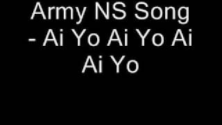 NS Army Song  Ai Yo Ai Yo Ai Ai Yo [upl. by Garzon]