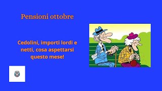 Pensioni ottobre Cedolini importi lordi e netti cosa aspettarsi questo mese [upl. by Veron]