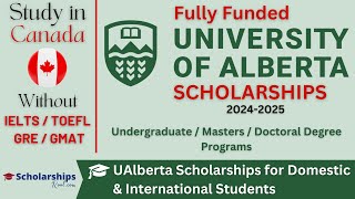 University of Alberta Fully Funded Scholarships 20242025  Study Free in Canada  Scholarships Root [upl. by Ynoble445]