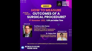 HOW TO MEASURE OUTCOMES OF A SURGICAL PROCEDURE PROF PIERRE ALAIN CLAVIEN [upl. by Heyman349]