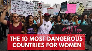 The 10 Most Dangerous Countries For Women [upl. by Caitrin991]