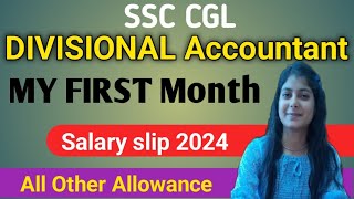 DIVISIONAL Accountant SSC CGL First Month Salary Silp 2024DA HRA TA Other Allowance [upl. by Ahsea]