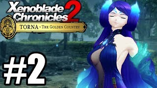 Xenoblade Chronicles 2 Torna The Golden Country Gameplay Walkthrough Part 2 [upl. by Rochette547]