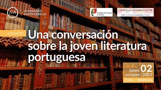 Coloquio Una conversación sobre la joven literatura portuguesa [upl. by Trinity]