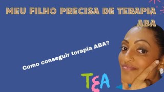 Como conseguir terapia ABA autismo aba [upl. by Akere842]