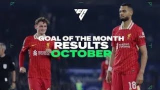 Octobers Goal of the Month Result  Salah Kapocs Gakpo Liverpool FC [upl. by Ginger196]