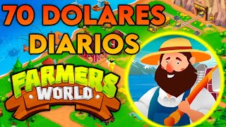 GANA 70 DOLARES DIARIOS EN FARMERS WORLD  UNA ECONOMIA MUY SALUDABLE  BARRERA DE ENTRADA ALTA [upl. by Sidwohl]