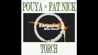 Pouya x Fat Nick  Torch Bass Boosted [upl. by Jodoin241]