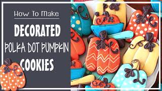 How To Make Decorated Polka Dot Pumpkin Sugar Cookies [upl. by Shoshana]