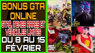 BONUS GTA BONUS GTA  12 ITEMS RARES amp 10 VÉHICULES LIMITÉS DU 8 AU 15 FÉVRIER SUR GTA ONLINE [upl. by Abrams]