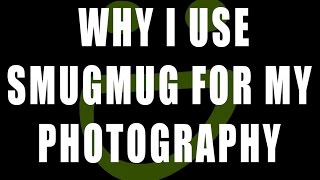 Why I use Smugmug for my Photography Website 2017 [upl. by Mattland940]