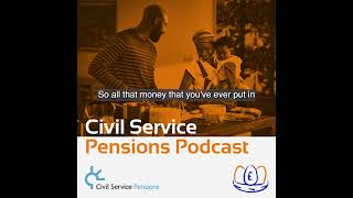 Civil Service Pensions Podcast  Season 2 Episode 6 [upl. by Hewett]