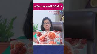 అసలు ivf అంటే ఏమిటి  Treatment Precautions Succuss  Jata Fertility Centre [upl. by Goode494]