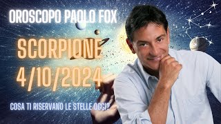 Scorpione ♏️ LOroscopo di Paolo Fox  4 Ottobre 2024  In viaggio per amore o per forza [upl. by Zora]