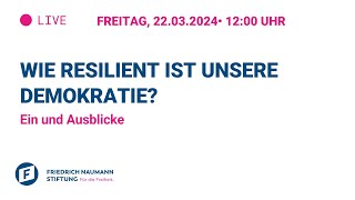 Wie resilient ist unsere Demokratie Ein und Ausblicke [upl. by Azpurua864]