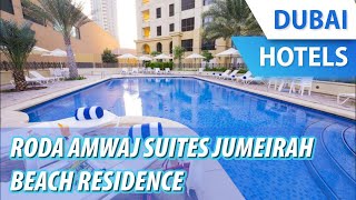 Roda Amwaj Suites Jumeirah Beach Residence  Review Hotel in Dubai UAE [upl. by Jerrold]