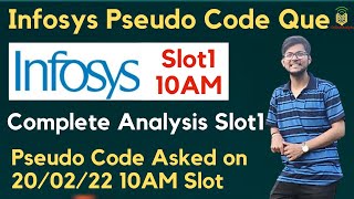 Infosys 20022022 PSEUDO Code Question 10AM Slot 1 Complete Analysis Most Important Questions [upl. by Tandy]