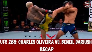 UFC 289 Charles Oliveira vs Beneil Dariush Recap [upl. by Viviene225]