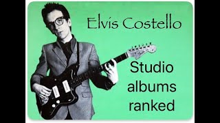 ranking Elvis Costellos 30 studio albums elviscostello vinylcommunity [upl. by Buzzell979]