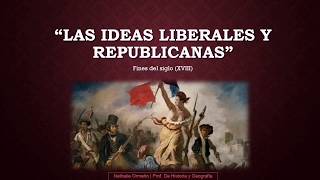 Ideas Liberales y Republicanas [upl. by Dulcea]