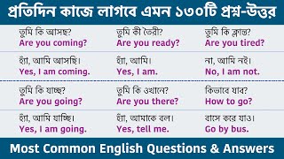 130 Spoken English Questions and Answer  Bengali meaning  Most Common English Questions amp Answers [upl. by Zola]