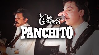 Los Dos Carnales  Panchito En Vivo [upl. by Ferris]