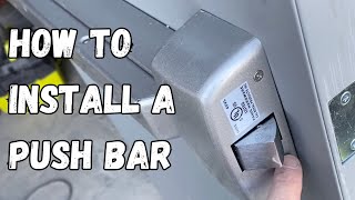 How to install a commercial panic bar push bar with lever lock [upl. by Floeter]