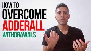 How To Overcome Adderall Withdrawals [upl. by Pineda]