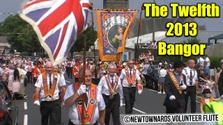 The Twelfth of July 2013  Bangor County Down Northern Ireland [upl. by Adnocahs564]