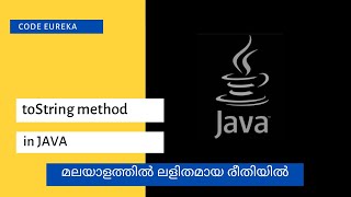 tostring in java  toString  java tostring  java tostring method  malayalam  Code eureka [upl. by Coletta]