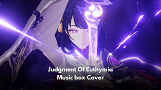 「 Music box Cover」Judgment Of Euthymia「Genshin Impact」 [upl. by Hermes]