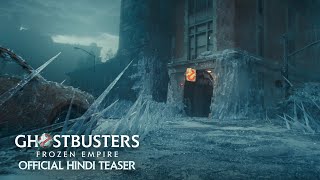 Ghostbusters Frozen Empire  Official Hindi Teaser Trailer  In Cinemas April 26 [upl. by Chilton47]