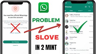 You Need The Official Whatsapp to Use This Account Problem Solve 2023  Howtosolveit [upl. by Ullyot780]