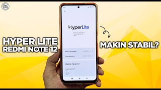 Install Custom Rom Hyper Lite Redmi Note 12  FITURNYA LEBIH LENGKAP DIBANDING HYPEROS OFFICIAL [upl. by Arrakat]