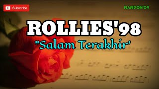 ROLLIES98  SALAM TERAKHIR  LIRIK [upl. by Ahsasal482]