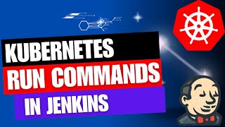 How to run Kubernetes commands in Jenkins [upl. by Eihctir]