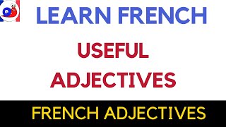 Learn most common adjectives in French Sentences Examples [upl. by Gonnella22]