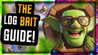 HOW TO MASTER LOG BAIT Pro Tips amp Tricks – Clash Royale [upl. by Ettenaj]