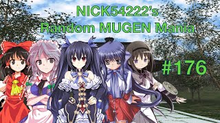 NICK54222s Random MUGEN Mania  Episode 176 [upl. by Yruok]