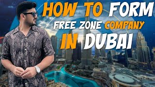 How To Form Free zone Company In Dubai And Start Your Real Estate Journey [upl. by Acceb]